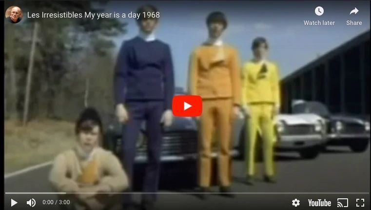 les Irresistibles — "My year is a day", 1968